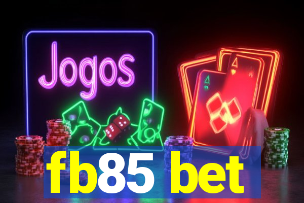 fb85 bet